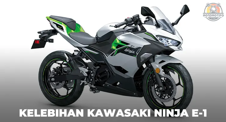 Kelebihan Motor Listrik Kawasaki Ninja E-1