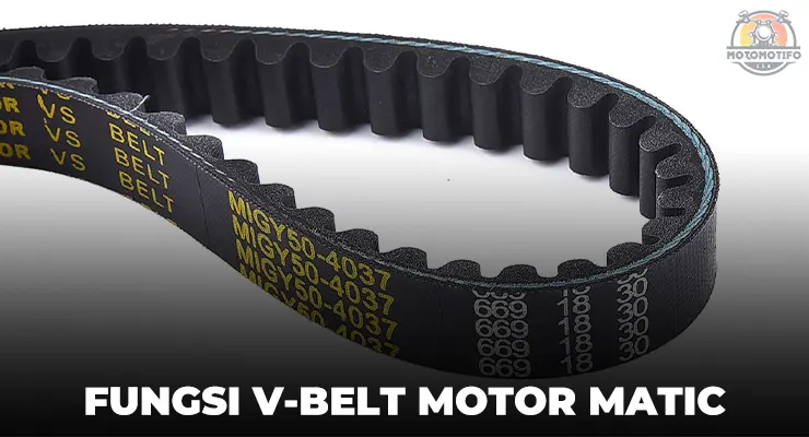 Fungsi V-Belt Motor Matic