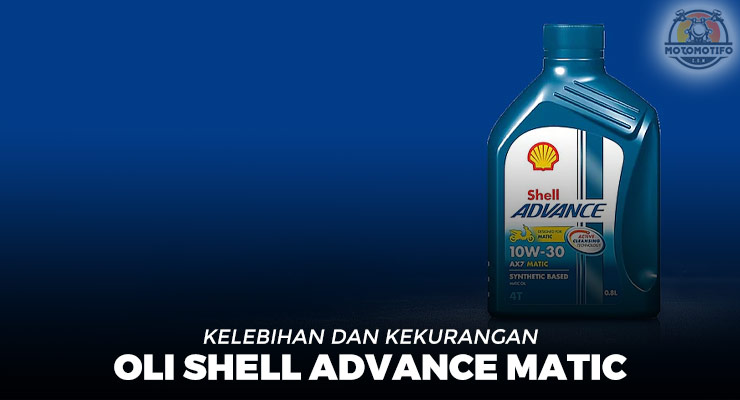 Kekurangan Oli Shell Advance Matic