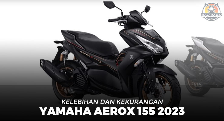 Kekurangan Yamaha Aerox 155