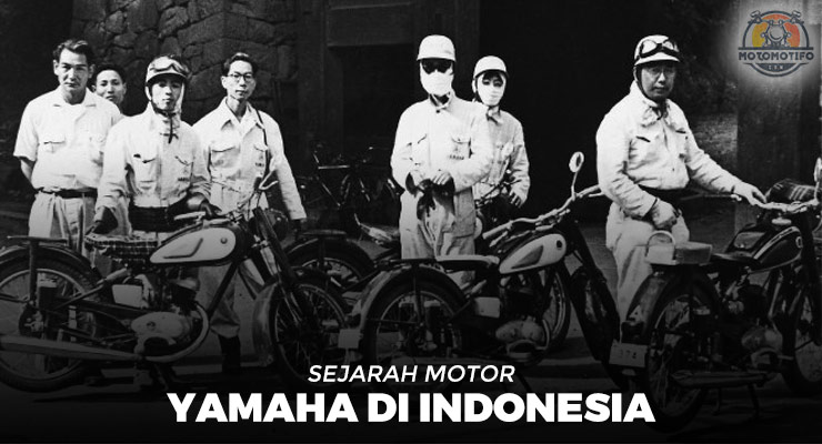 Sejarah Motor Yamaha di Indonesia