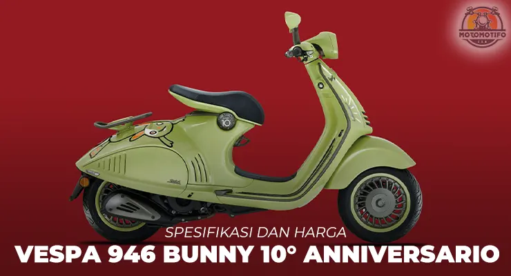 Harga Vespa 946 Bunny 10° Anniversario Di Indonesia