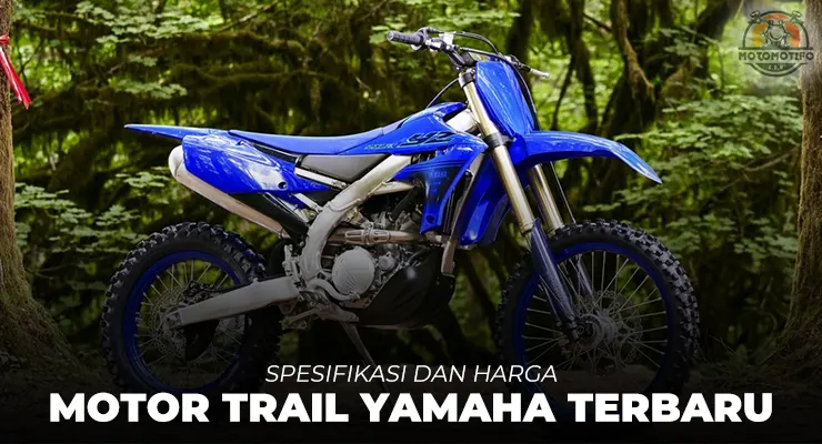 Spesifikasi dan Harga Motor Trail Yamaha