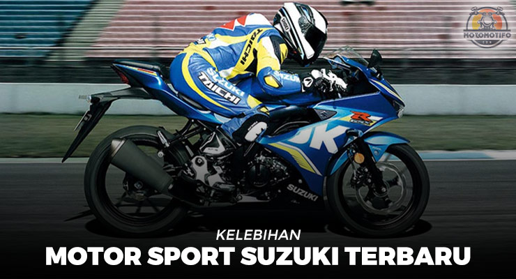 Kelebihan Motor Sport Suzuki Terbaru