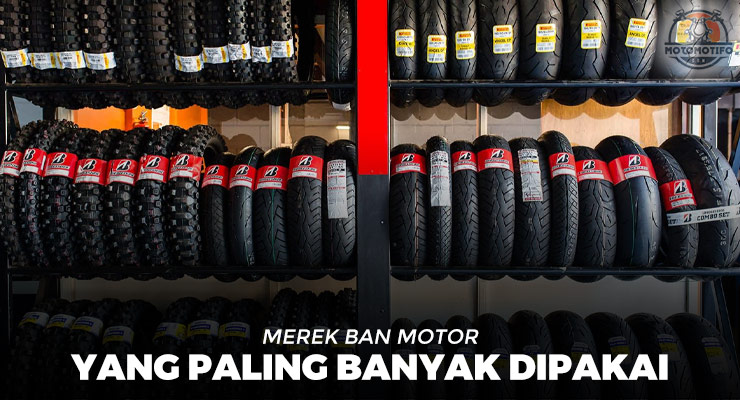Merek Ban Motor Yang Paling Banyak Dipakai di Indonesia