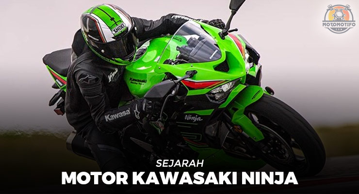 Sejarah Motor Kawasaki Ninja