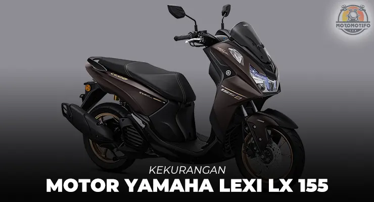 Kekurangan Yamaha Lexi LX 155