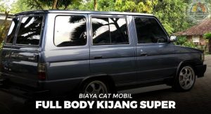 Biaya Cat Mobil Full Body Kijang Super